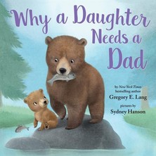 Sourcebooks Why A Daughter Needs A Dad