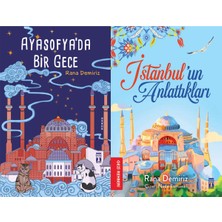 Genç Timaş Ayasofya'da Bir Gece ve Istanbul'un Anlattıkları (Rana Demiriz)