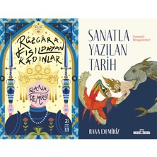 Genç Timaş Rüzgara Fısıldayan Kadınlar ve Sanatla Yazılan Tarih (Rana Demiriz)