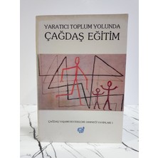 Yaratıcı Toplum Yolunda Çağdaş Eğitim ( 2. El Kitap )