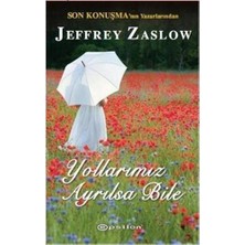 Epsilon Yayınevi Yollarımız Ayrılsa Bile - Jeffrey Zaslow