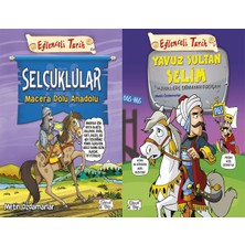 Eğlenceli Bilgi Yayınları Selçuklular - Macera Dolu Anadolu ve Yavuz Sultan Selim - Hayallere Sığmayan Padişah (Metin Özdamarlar)