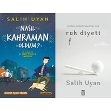 Carpe Diem Nasıl Kahraman Oldum? ve Ruh Diyeti (Salih Uyan)