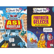 Eğlenceli Bilgi Yayınları Asi Robotlar ve Fantastik Gelecek (Mike Goldsmith)