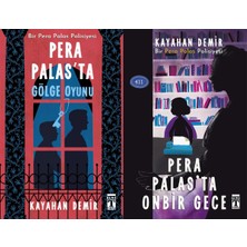 Genç Timaş Pera Palas'ta Gölge Oyunu ve Pera Palas'ta On Bir Gece (Kayahan Demir)