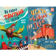 Timaş Çocuk Bu Kadar Tantana Yeter ve Uzaya Giden Tren (Mert Arık)