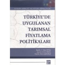 Gazi Kitabevi Türkiye’de Uygulanan Tarımsal Fiyatlama Politikaları