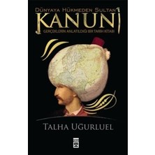 Timaş Yayınları Kanuni Dünyaya Hükmeden Sultan Talha Uğurluel Ciltsiz 240 Sayfa Türkçe
