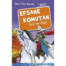 Genç Timaş Efsane Komutan Tarık Bin Ziyad