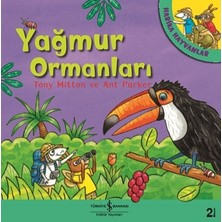 İş Bankası Kültür Yayınları Harika Hayvanlar - Yağmur Ormanları