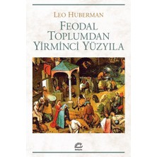 İletişim Yayınları Feodal Toplumdan Yirminci Yüzyıla