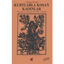 Ayrıntı Yayınları Kurtlarla Koşan Kadınlar Clarissa Pinkola Estes Ciltsiz 544 Sayfa