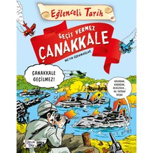 Timaş Yayınları Eğlenceli Tarih Serisi 07 - Geçit Vermez Çanakkale