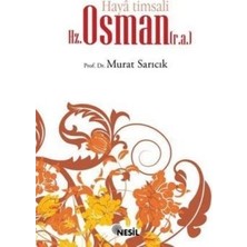 Nesil Yayınları Haya Timsali Hz. Osman (R.a.)