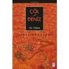 Timaş Yayınları Çöl Deniz Hz. Hatice Sibel Eraslan 352 Sayfa Ciltsiz Özel Çalışma