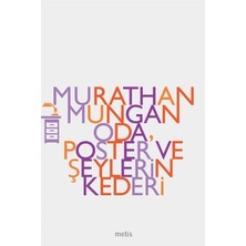 Metis Yayınları Oda, Poster ve Şeylerin Kederi