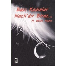 Karınca Yayınları Bazı Kadınlar Nazlı’dır Biraz