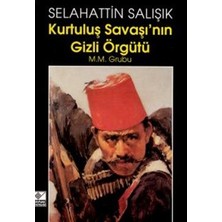 Kaynak Yayınları Kurtuluş Savaşı’nın Gizli Örgütü