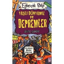 Eğlenceli Bilgi Yayınları Yaşlı Dünyamız ve Depremler - Eğlenceli Bilgi Coğrafya