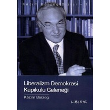 Liberte Yayınları Liberalizm Demokrasi  Kapıkulu Geleneği