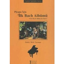 Müzik Eğitimi Yayınları Piyano Için Ilk Bach Albümü / First Bach Album For Piano