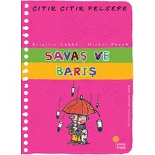 Günışığı Kitaplığı Çıtır Çıtır Felsefe Serisi 07 - Savaş ve Barış