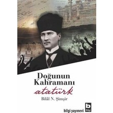 Bilgi Yayınevi Doğunun Kahramanı Atatürk