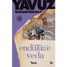 Nesil Yayınları Endülüs’e Veda Yavuz Bahadıroğlu 272 Sayfa Ciltsiz Türkçe Kitap