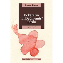 İletişim Yayınları Bekaretin El Değmemiş Tarihi Hanne Blank Ciltsiz 414 Sayfa Türkçe Kitap