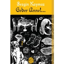 İletişim Yayınları Geber Anne !...