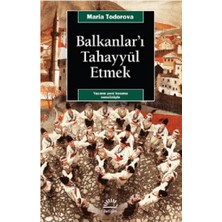 İletişim Yayınları Balkanlar'ı Tahayyül Etmek