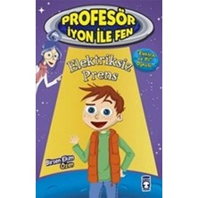 Timaş Çocuk Elektriksiz Prens : Profesör Iyon Ile Fen 2