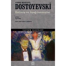 İletişim Yayınları Ezilmiş ve Aşağılanmışlar