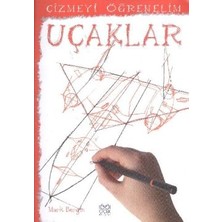 1001 Çiçek Kitaplar Çizmeyi Öğrenelim - Uçaklar