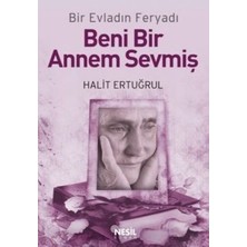 Nesil Yayınları Beni Bir Annem Sevmiş