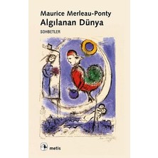 Metis Yayınları Algılanan Dünya: Sohbetler