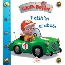 Nesil Çocuk Yayınları Küçük Beyler - Fatih’in Arabası