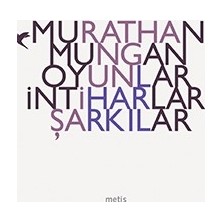 Metis Yayınları Oyunlar Intiharlar Şarkılar
