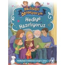 Timaş Çocuk Hediye Hazırlıyoruz - Hadisleri Öğreniyorum