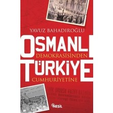 Nesil Yayınları Osmanlı Demokrasisinden Türkiye Cumhuriyetine