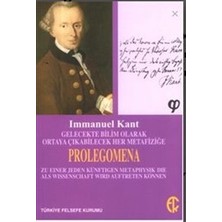 Türkiye Felsefe Kurumu Gelecekte Bilim Olarak Ortaya Çıkabilecek Her Metafiziğe Prolegomena