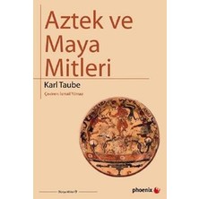 Phoenix Yayınevi Aztek ve Maya Mitleri