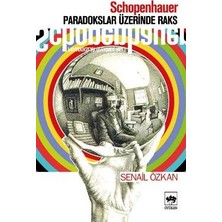Ötüken Neşriyat Schopenhauer Paradokslar Üzerinde Raks