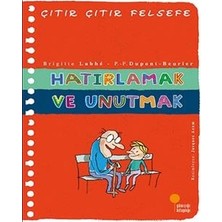 Günışığı Kitaplığı Çıtır Çıtır Felsefe Serisi 29 - Hatırlamak ve Unutmak