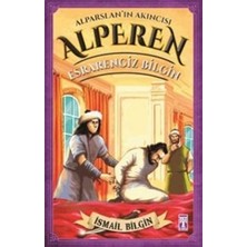 Genç Timaş Alparslan'ın Akıncısı Alperen - Esrarengiz Bilgin