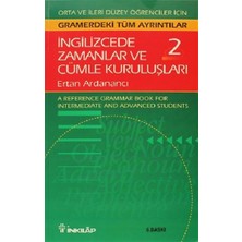 İnkılap Kitabevi Ingilizcede Zamanlar ve Cümle Kuruluşları Cilt: 2 Orta ve Ileri Düzey Ingilizce Bilgisine Sahip Öğrenciler Için Gramerdeki Tüm A