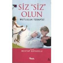 Nesil Yayınları Siz Siz Olun  Mutluluk Terapisi
