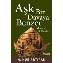 Sufi Kitap Aşk Bir Davaya Benzer
