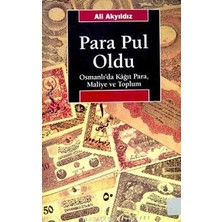 İletişim Yayınları Para Pul Oldu: Osmanlı'da Kağıt Para, Maliye ve Toplum