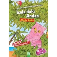 Huysuz, Sakar ve Yalnız Bay Kuş’un Isola’daki Anıları